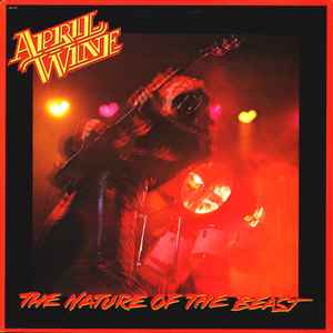 The Nature Of The Beast - April Wine