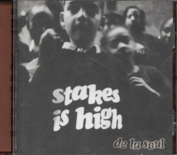 De La Soul - Stakes Is High | Releases | Discogs