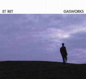 Et Ret - Gasworks album cover