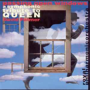 David Palmer (2) - Passing Open Windows - A Symphonic Tribute To Queen album cover