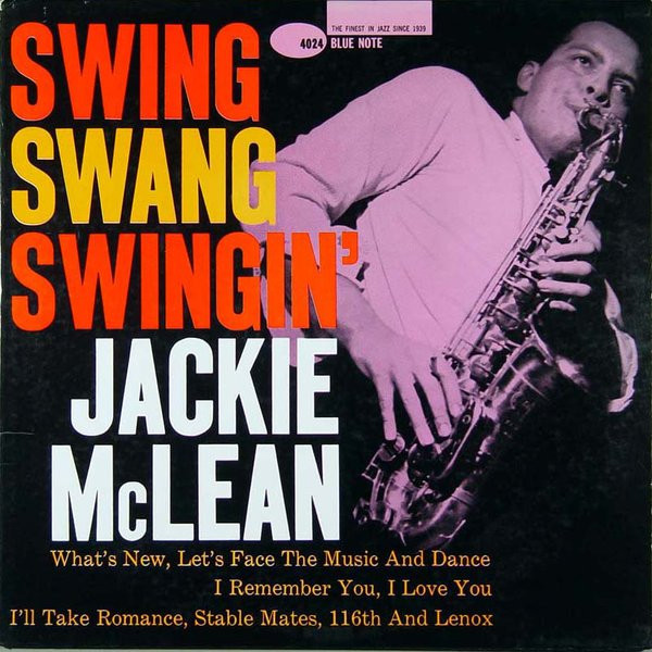 Jackie McLean – Swing, Swang, Swingin' (2005, 200g, Vinyl) - Discogs