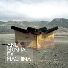 Ex Machina - Aril Brikha