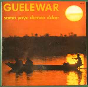 Guelewar Band Of Banjul - Sama Yaye Demna N'Darr
