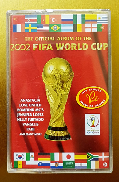 The Official Album Of The 2002 FIFA World Cup (2002, Cassette