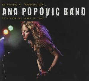 télécharger l'album Ana Popovic Band - An Evening At Trasimeno Lake Live From The Heart Of Italy