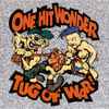 One Hit Wonder (2) - Tug Of War