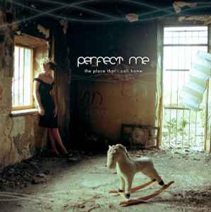 Perfect Me - The Place That I Call Home album cover