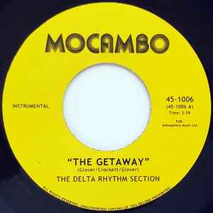 The Delta Rhythm Section - The Getaway / Back On The Streets