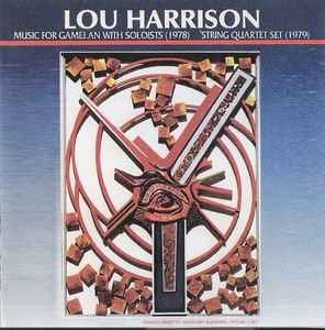Three Pieces For Gamelan With Soloists / String Quartet Set - Lou Harrison