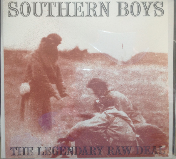 The Legendary Raw Deal - Southern Boys | Releases | Discogs