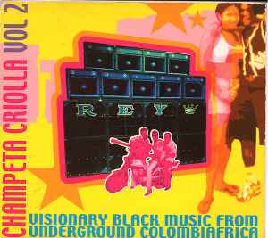 Various - Champeta Criolla Vol 2: Visionary Black Music From Underground Colombiafrica album cover