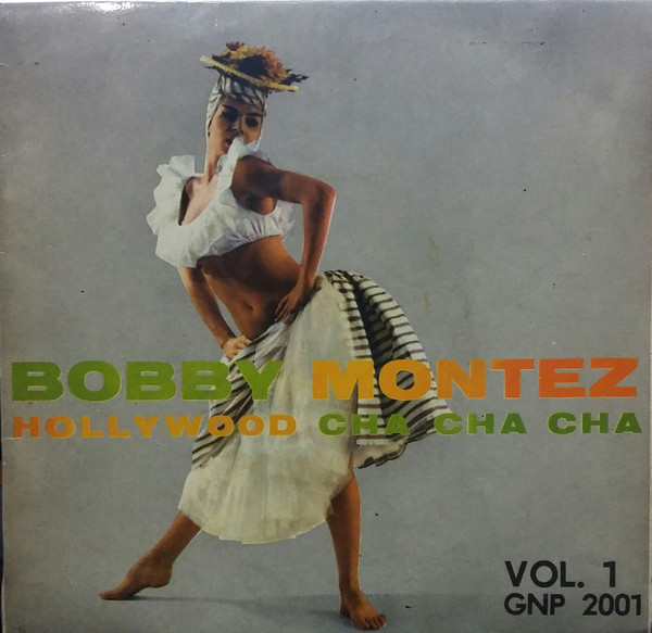 last ned album Bobby Montez - Hollywood Cha Cha Cha Vol 1