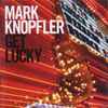 Mark Knopfler - Get Lucky