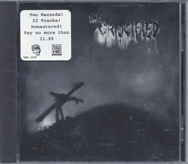 The Crucified - Take Up Your Cross / Nailed | Releases | Discogs
