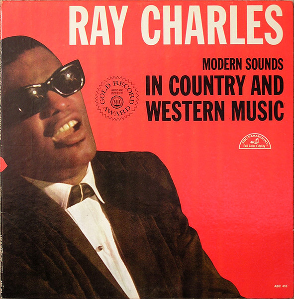 Ray Charles – Modern Sounds In Country And Western Music (1962