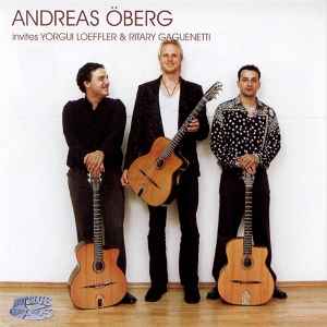 Andreas Öberg - Andreas Öberg Invites Yorgui Loeffler & Ritary Gaguenetti album cover
