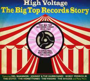 Various - High Voltage - The Big Top Records Story