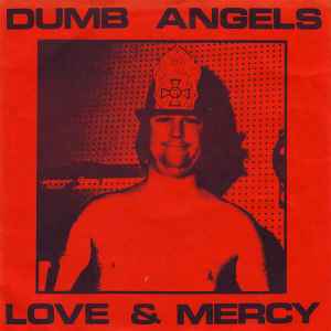 Love And Mercy - Dumb Angels
