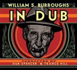 William S. Burroughs - William S. Burroughs In Dub album cover