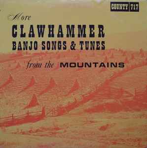More Clawhammer Banjo Songs & Tunes - Various