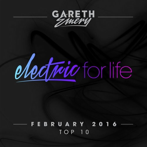 last ned album Gareth Emery - Electric For Life Top 10 February 2016