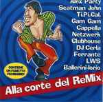 Cover of Alla Corte Del ReMix, 2012, CD