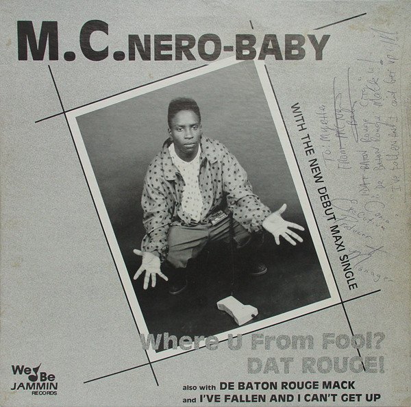 M.C. Nero Baby – Where U From Fool? Dat Rouge! (1991, Vinyl