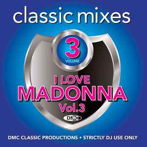 Various - I Love Madonna (Classic Mixes) (Volume 3) album cover