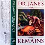Cover of Dr. Jane's Remains, 1996, Cassette