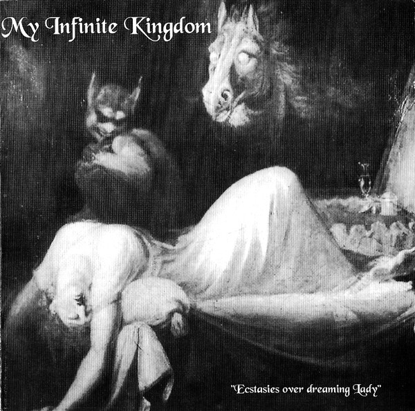 My Infinite Kingdom - Ecstasies Over Dreaming Lady | Releases