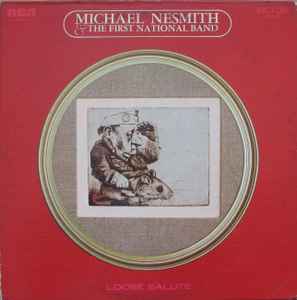 Loose Salute - Michael Nesmith & The First National Band