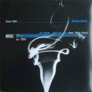 Sven Väth – Je T'Aime... Moi Non Plus / Design Music (2001, Vinyl