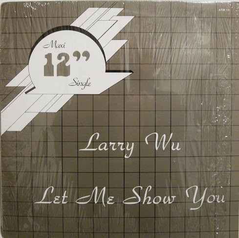 Larry Wu - Let Me Show You | Releases | Discogs