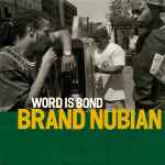 Brand Nubian – Word Is Bond (1994, Vinyl) - Discogs