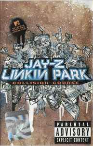 Jay-Z / Linkin Park – Collision Course (2004, Cassette) - Discogs