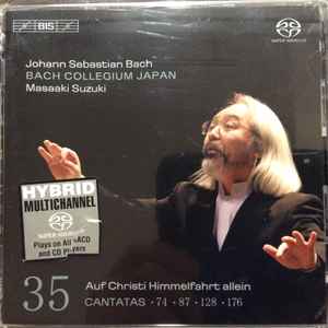 Johann Sebastian Bach - Cantatas 35 : ►74 ► 87 ► 128 ► 176 - Auf Christi Himmelfahrt Allein album cover