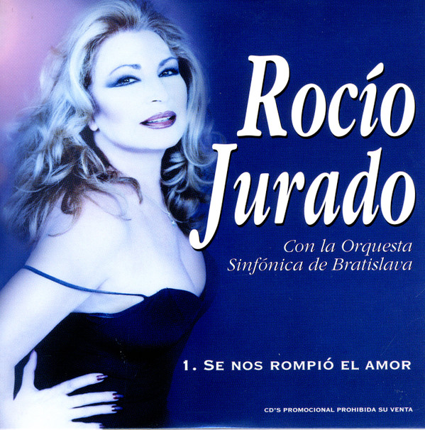 last ned album Rocio Jurado - Se Nos Rompió El Amor