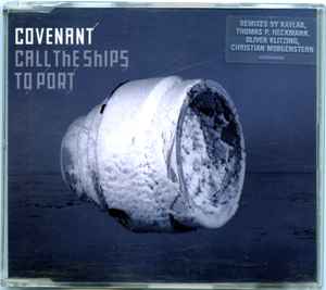 Covenant - Call The Ships To Port