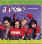 B Witched Rollercoaster Releases Discogs