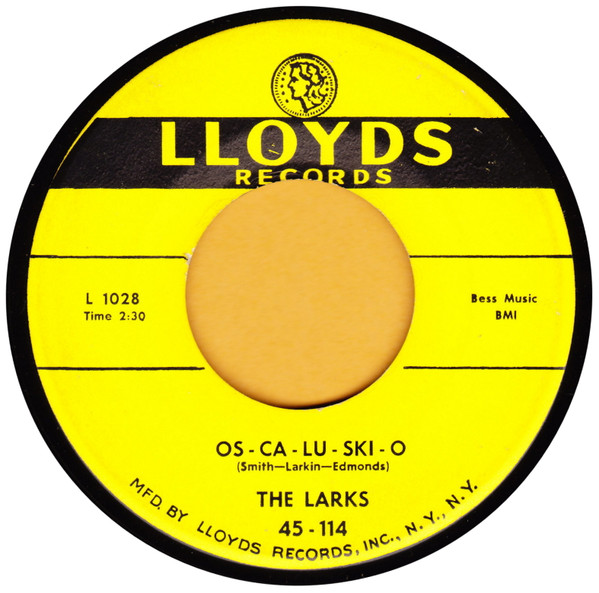 The Larks – Os-Ca-Lu-Ski-O / Forget It (1954, Vinyl) - Discogs