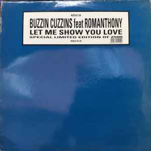 Buzzin Cuzzins Feat Romanthony - Let Me Show You Love