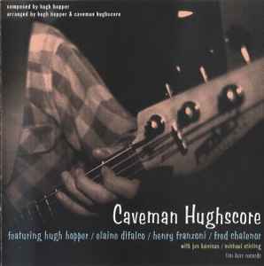 Hughscore - Caveman Hughscore