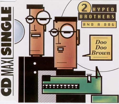 2 Hyped Brothers & A Dog - Doo Doo Brown | Releases | Discogs