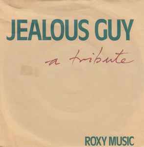 Roxy Music - Jealous Guy | Releases | Discogs