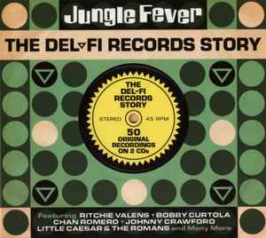 Various - Jungle Fever, The Del-fi Records Story