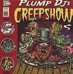 Creepshow - Plump DJs