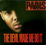 Paris - The Devil Made Me Do It | Releases | Discogs