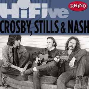 Crosby, Stills & Nash - Rhino Hi-Five: Crosby, Stills & Nash album cover