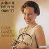 Annette Neuffer Quintet - Come Dance With Me