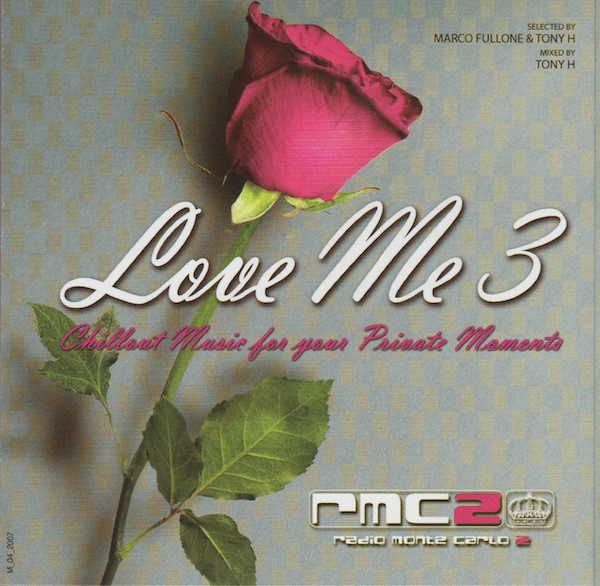 Love Me 3 - Chillout Music For Your Private Moments (2007, CD